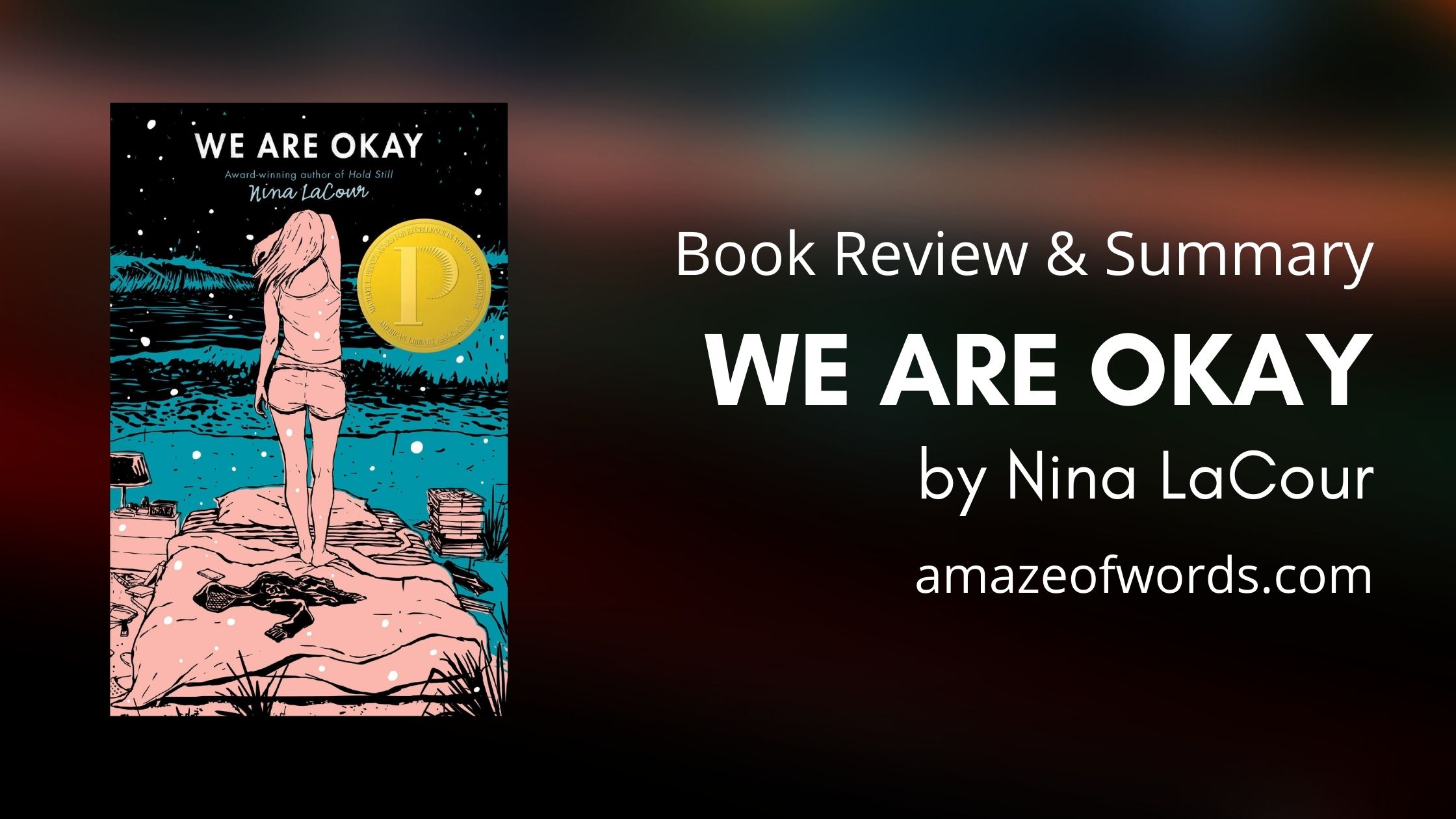 We Are Okay by Nina LaCour — Book Review & Summary