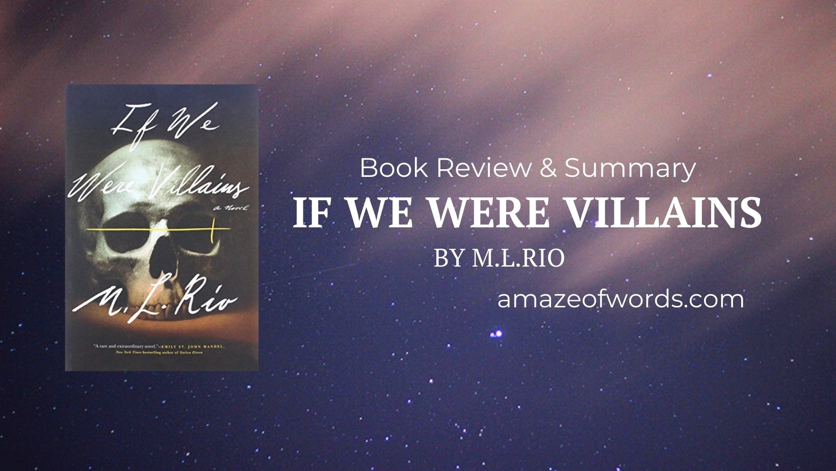 If We Were Villains by M.L.Rio — Summary & Book Review