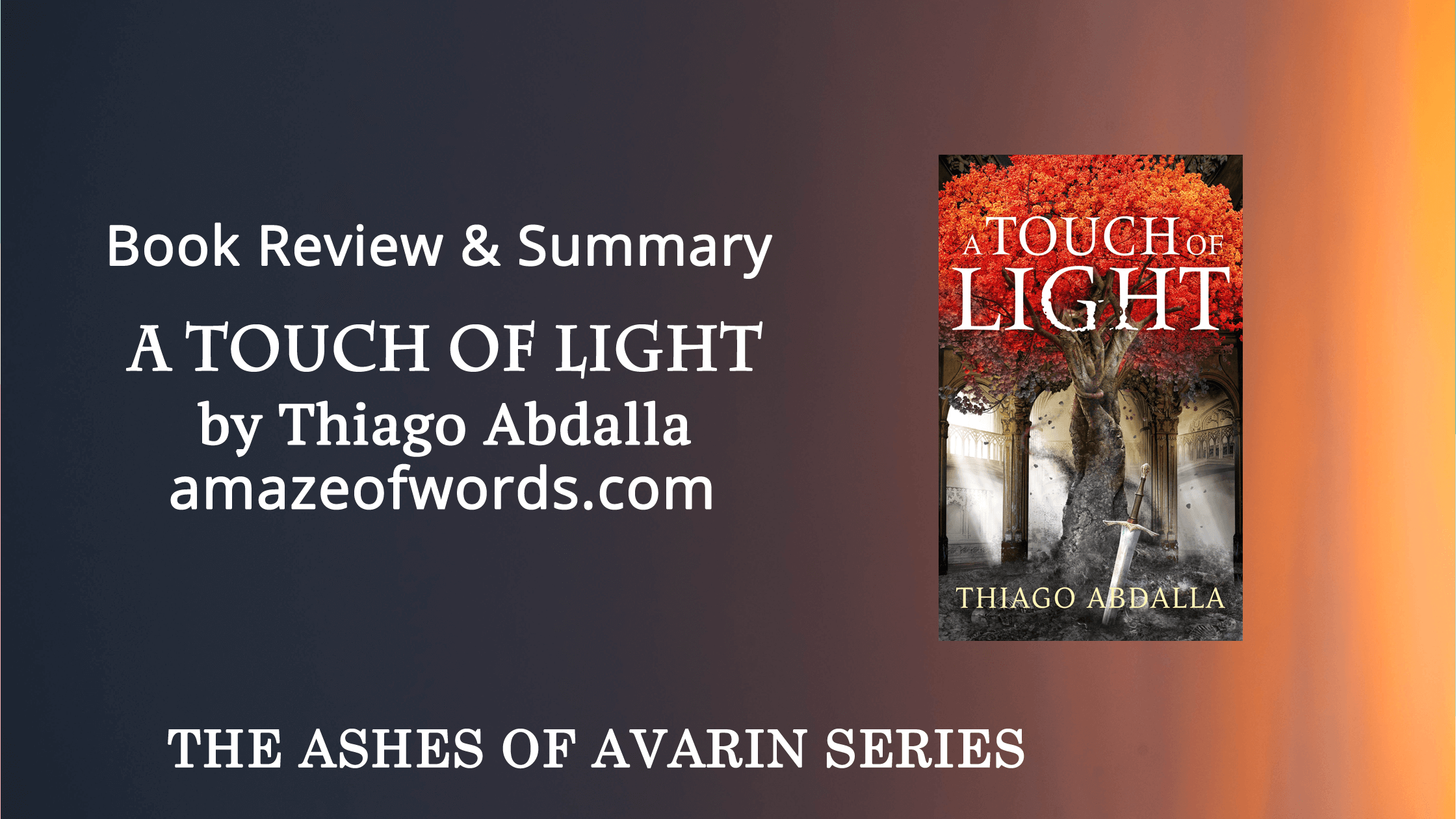 A Touch of Light by Thiago Abdalla — Book Review & Summary