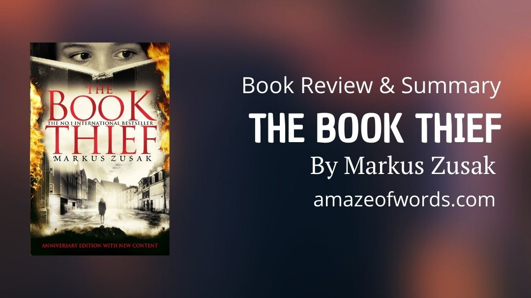 The Book Thief by Markus Zusak — Book Review & Summary