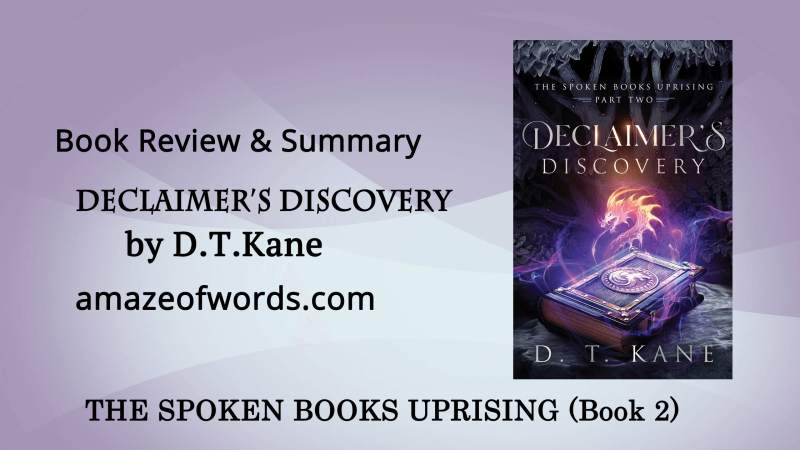 Declaimer’s Discovery by D.T.Kane — Book Review & Summary