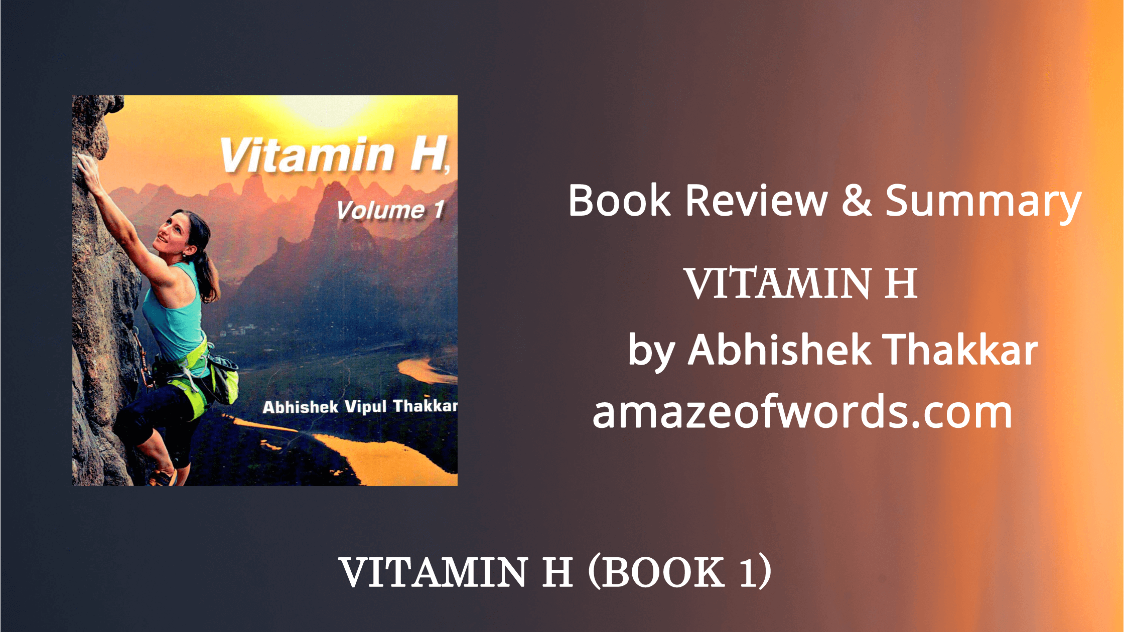 Vitamin H by Abhishek Thakkar — Book Review & Summary