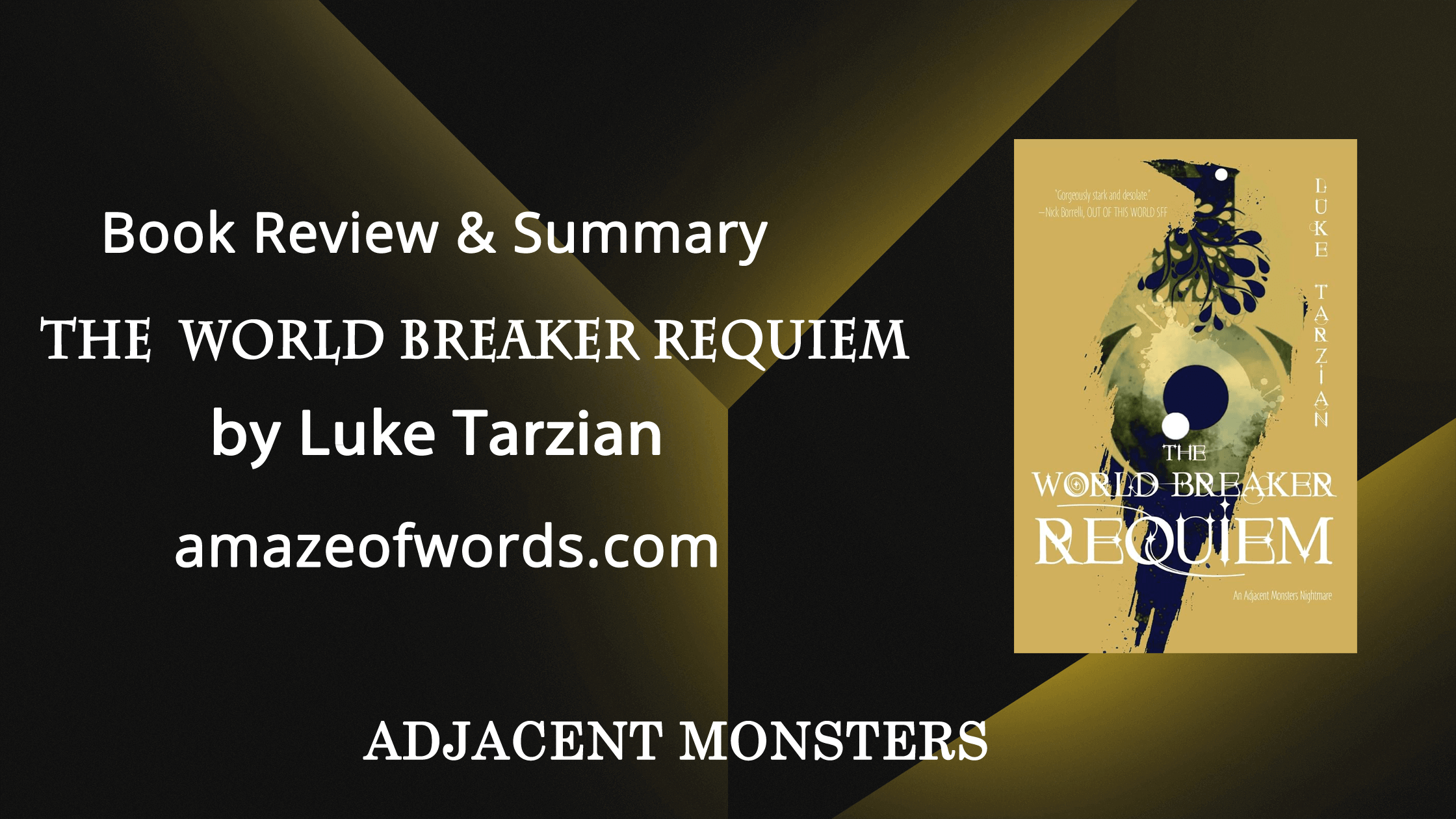 The World Breaker Requiem by Luke Tarzian — Book Review & Summary