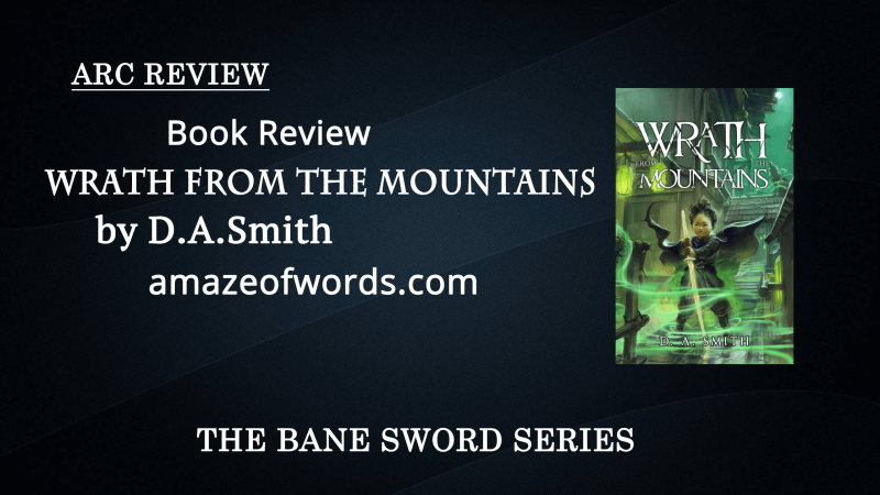 Wrath from the Mountains by D.A.Smith — Book Review