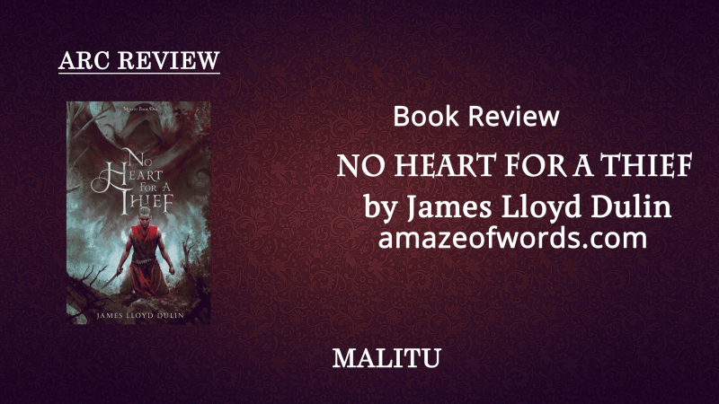 No Heart for A Thief by James Lloyd Dulin — Book Review